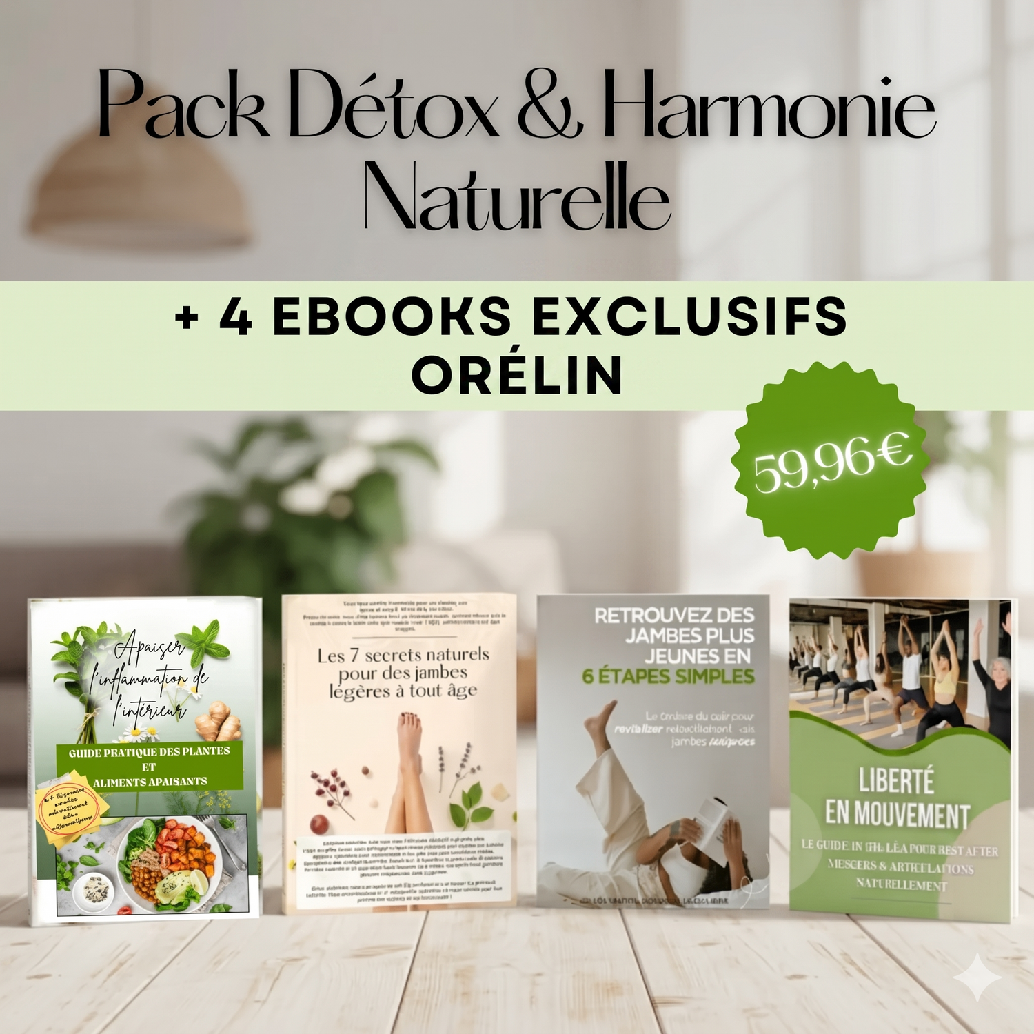 Pack Détox & Harmonie Naturelle – 4 eBooks exclusifs ORÉLIN